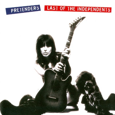 Best Vinyl Rock Albums - The Pretenders Last of the Independents
