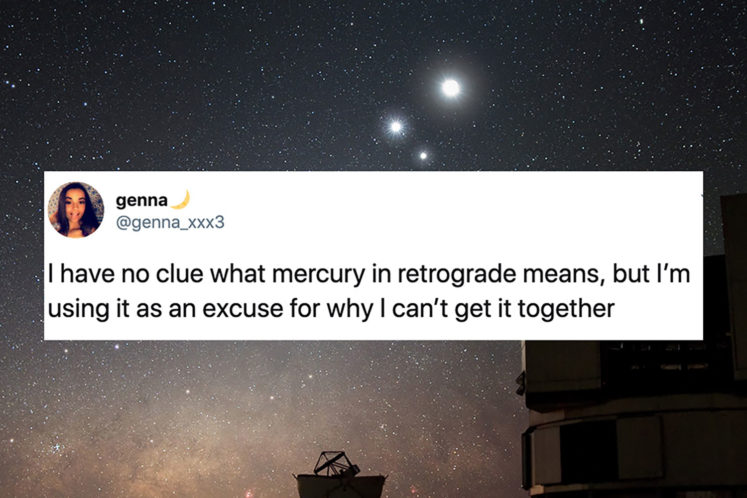 20 Relatable Tweets That Perfectly Describe Mercury in Retrograde