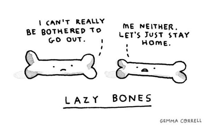 Bone Puns - Lazy Bones