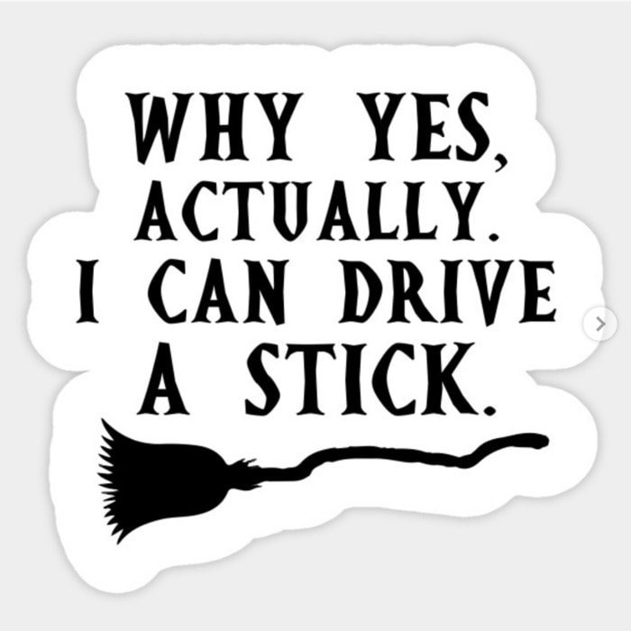 Halloween Puns - Drive a Stick Broom
