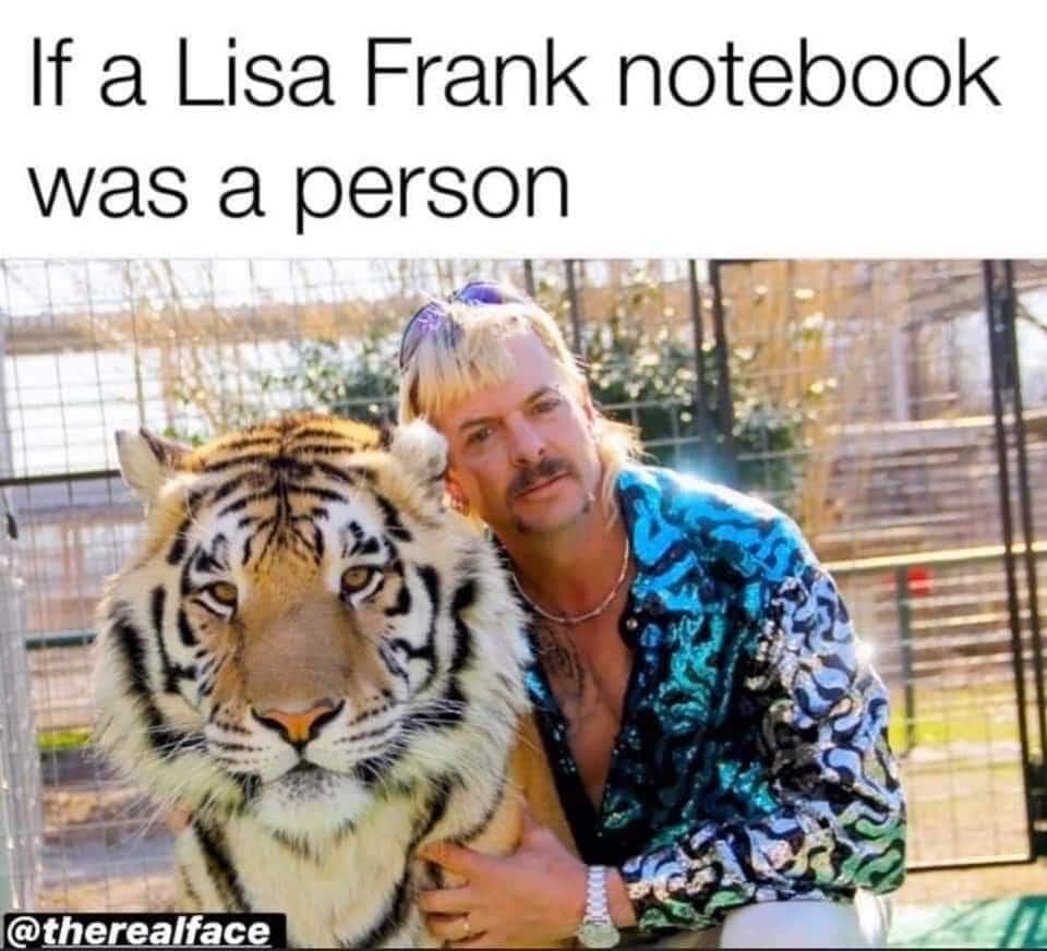 tiger king memes lisa frank