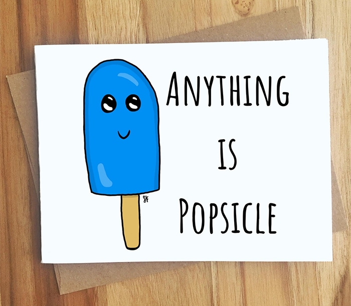 Summer Puns - Anything is Popsicle