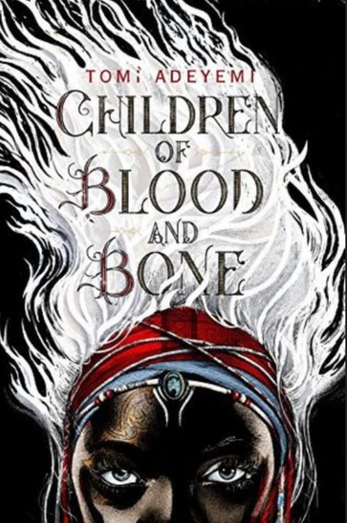 Black Science Fiction Authors and Fantasy Authors - Children of Blood and Bone Cover Tomi Adeyemi