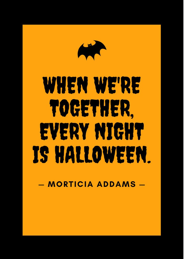 When we're together, every night is Halloween