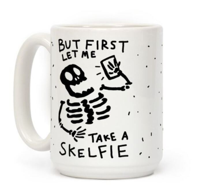 Skeleton Puns - But first let me take a skelfie
