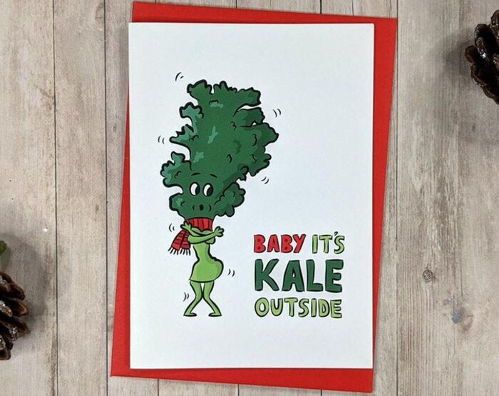 Winter Puns - Baby it's kale outside cold kale card
