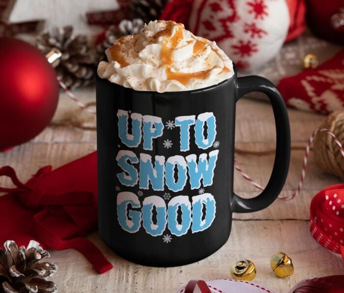 Winter Puns - Up to snow good mug
