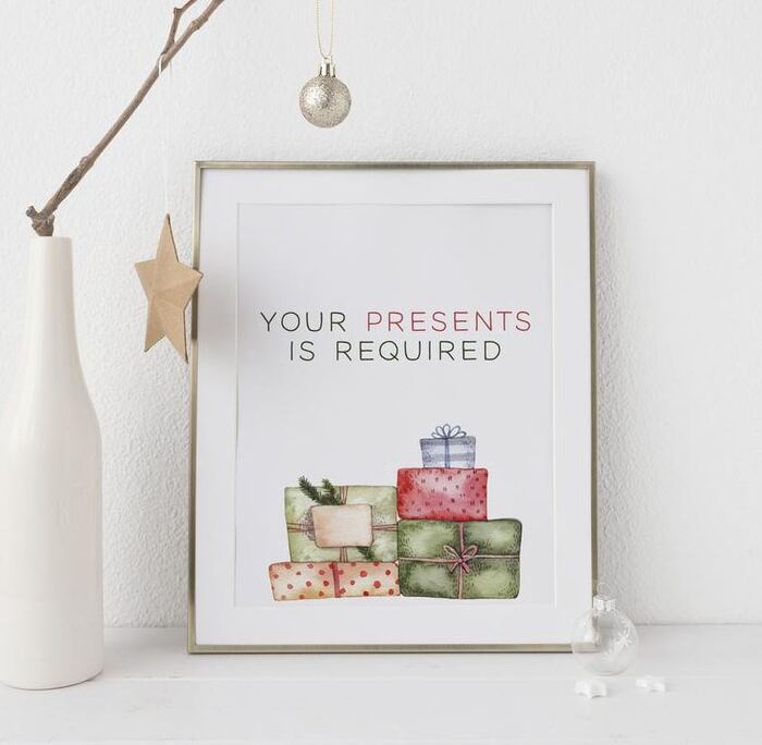 Christmas puns - Your presents is required