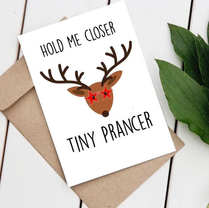 Christmas puns - Hold me closer tiny Prancer