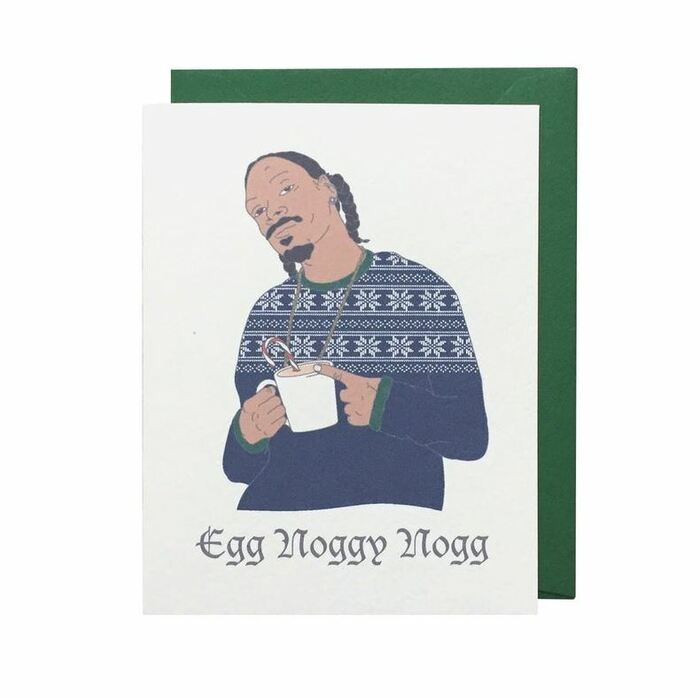 Christmas Puns - Egg Noggy Nogg snoop dog