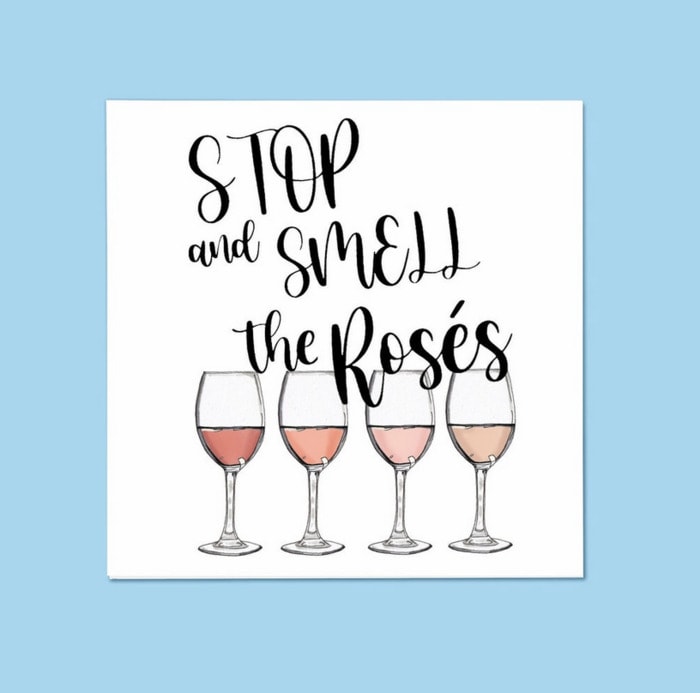 Wine Puns - stop and smell the roses