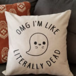 Ghost Puns - Literally Dead pillow