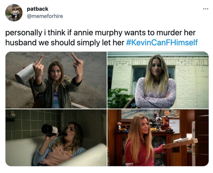 Kevin Can F Himself Tweets - Annie Murphy murder
