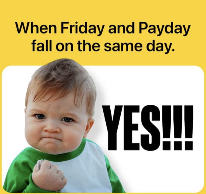 Friday Meme - payday