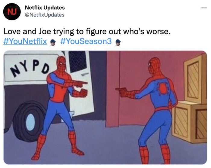 you season 3 tweets - joe vs love spiderman meme