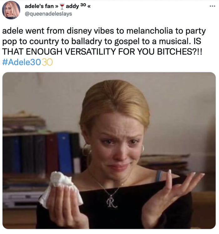 Adele 30 Memes and Tweets Reactions - 30 song versatility regina george
