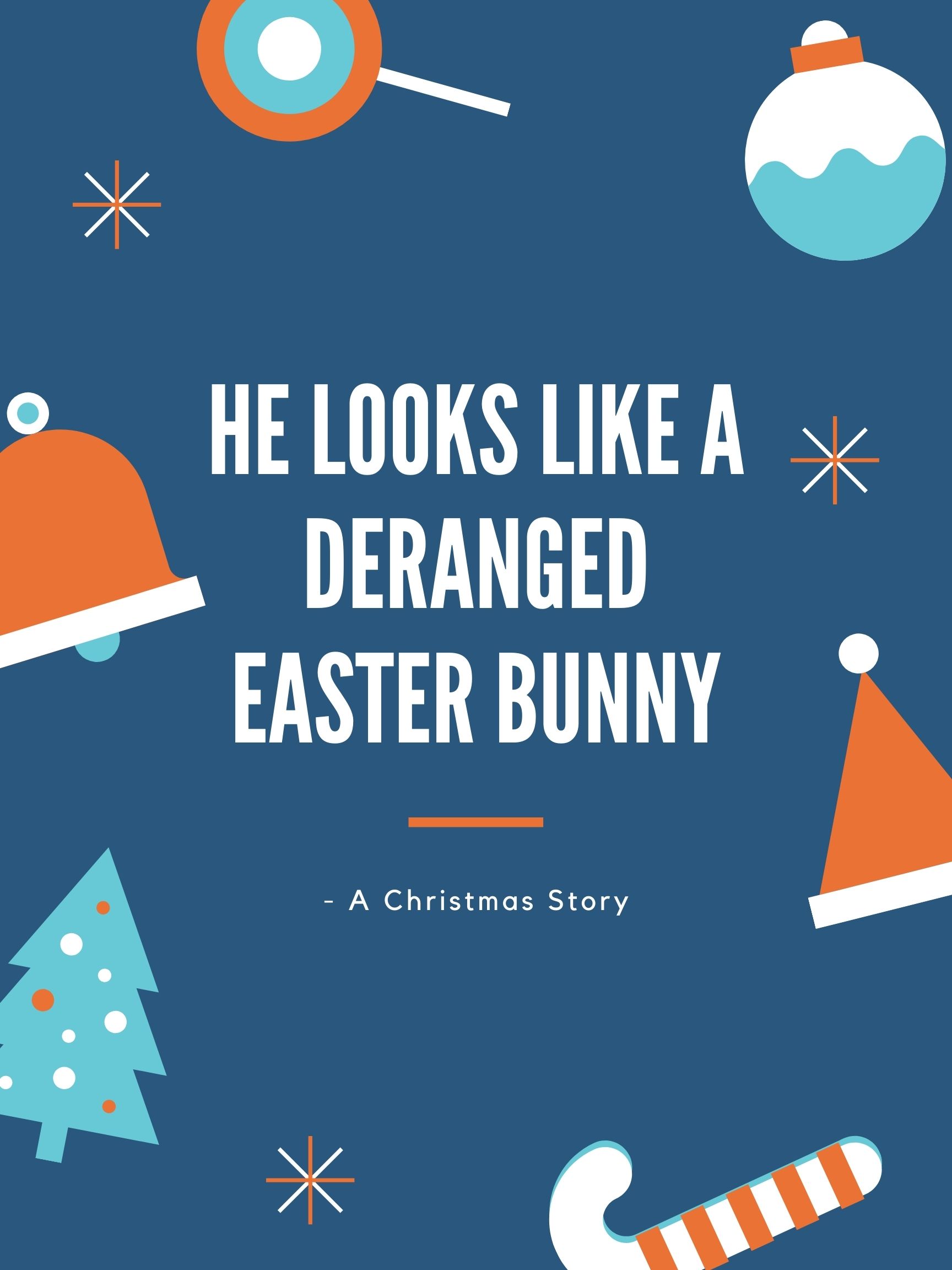 Funny Christmas Movie Quotes - He Looks Like a Deranged Easter Bunny A Christmas Story