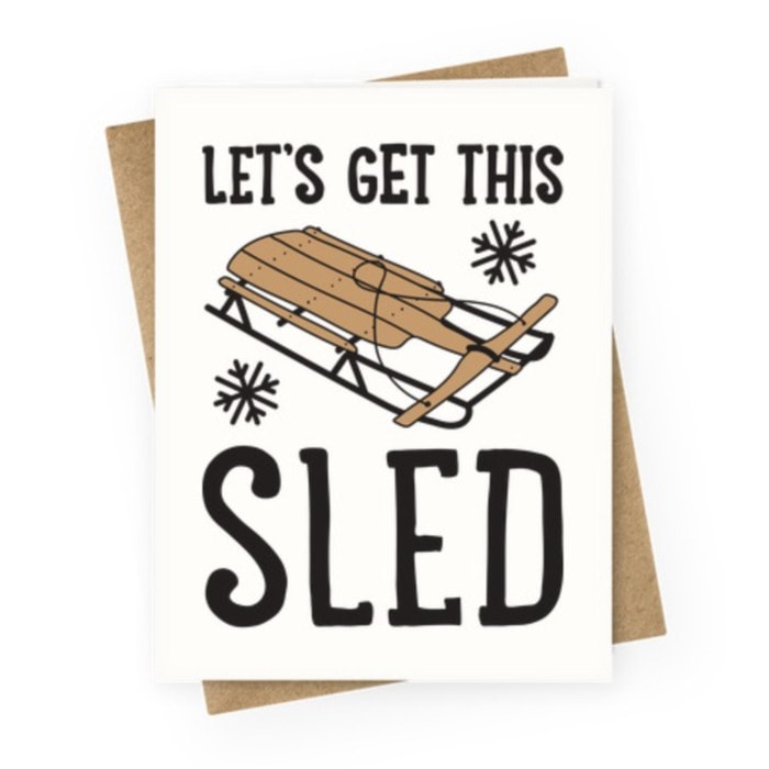Snow Puns - Get this sled
