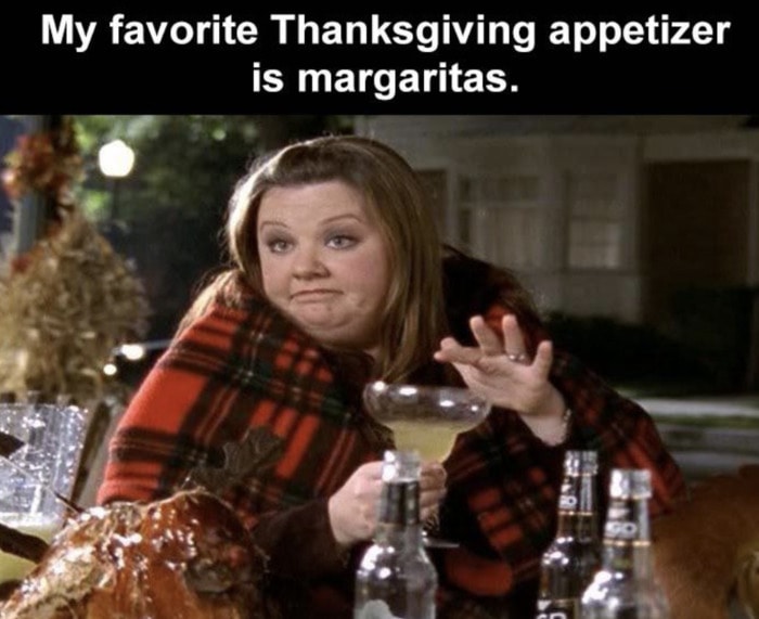Thanksgiving Memes - margaritas