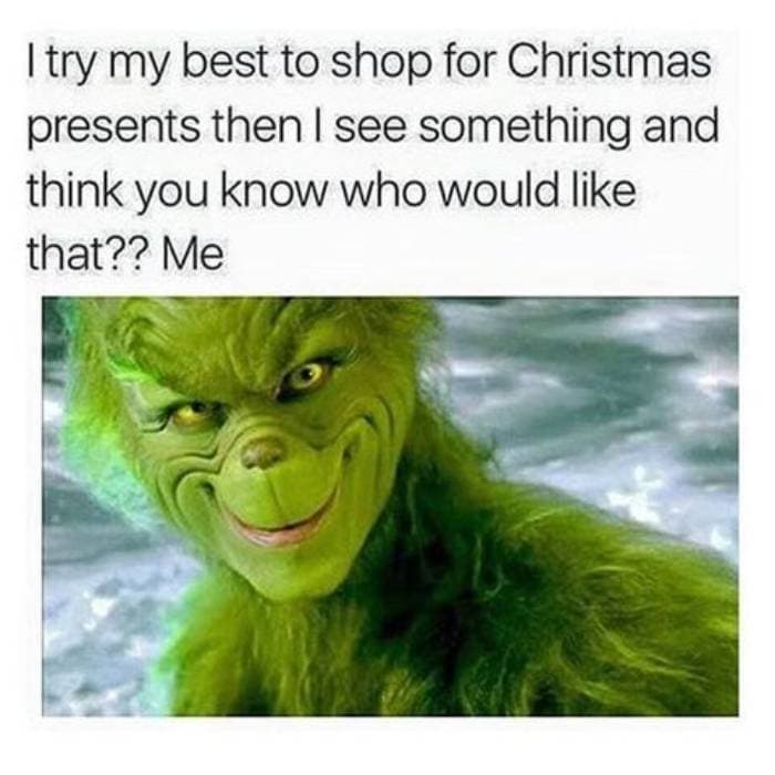 Christmas Memes - grinch buying presents