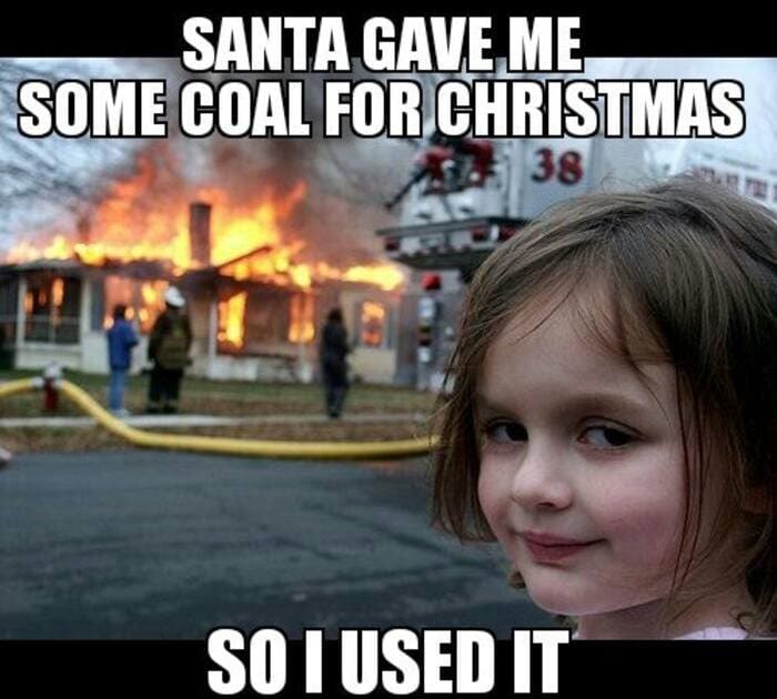 Christmas Memes - burning down houses