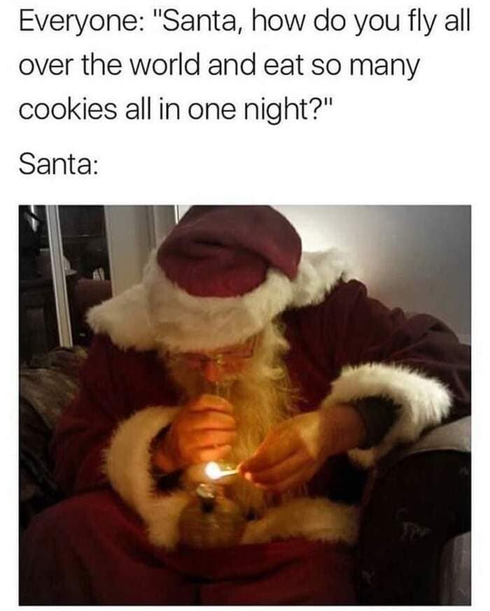 Christmas Memes - high santa