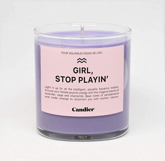 Aquarius Gifts - Girl Stop Playin Candle