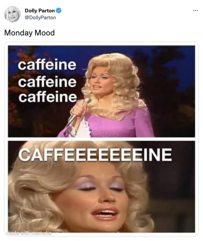 Monday Memes - Dolly Parton caffeine