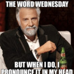 Hump Day Memes - pronounce wednesday