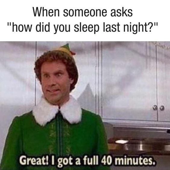 Can't Sleep Memes - Elf