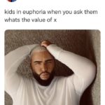 Euphoria Memes - students at euphoria high