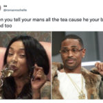 Love Memes - tell your man all the tea because he's your best friend too