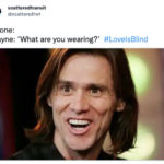 Love is Blind Tweets - What are you wearing