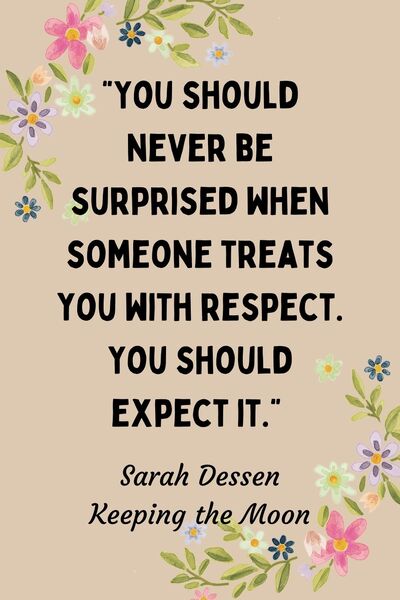 Motivational Quotes For Women - Sarah Dessen, Keeping the Moon