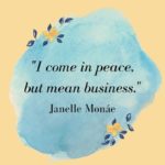 Motivational Quotes For Women - Janelle Monae
