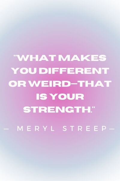 Motivational Quotes For Women - Meryl Streep