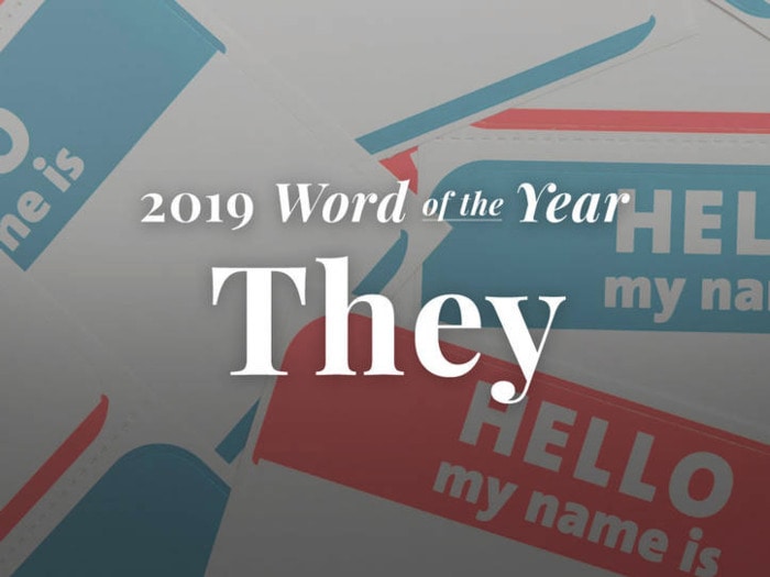 Gender Pronouns - Merriam Webster Word of the Year 2019 "They"