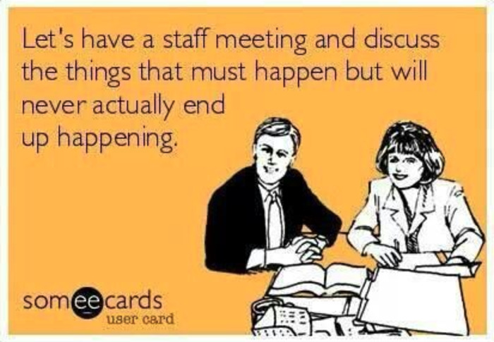 Work Memes - staff meeting