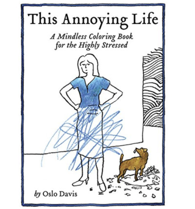 Adult Coloring Books - This Annoying Life