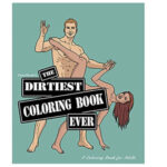 Adult Coloring Books - Dirtiest Coloring Book Ever