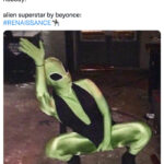 Beyonce Renaissance Memes and Tweets - Alien Superstar