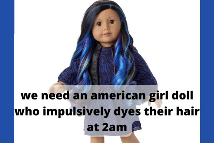 These Funny American Girl Doll Memes Will Make You Wonder Why These Dolls Don’t Exist Yet