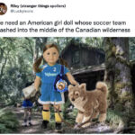 American Girl Doll Meme - yellowjackets