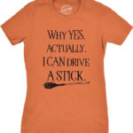 Best Halloween Shirts - I can drive stick tee