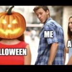 Fall Memes - halloween vs august