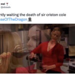 House of the Dragon Episode 9 Memes Tweets - waiting for death of criston