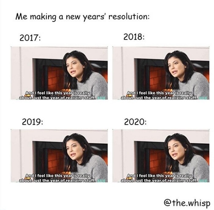 New Year Memes - same new year's resolution
