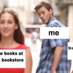 Hilarious Memes - new books vs unread books