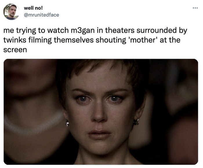 m3gan tweets memes - watching in the theater