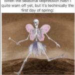 Spring Memes - skeleton fairy